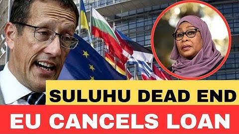 EU TAKES STERN ACTION ON SULUHU💥 CANCELS 156M EUROS PROJECT After ANALYSING CNN DOCUMENTARY! 