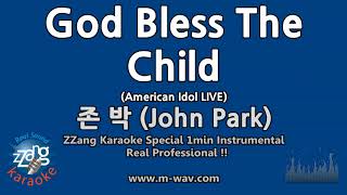 존 박 (John Park)-God Bless The Child (American Idol)(1 Minute Instrumental) [ZZang KARAOKE]