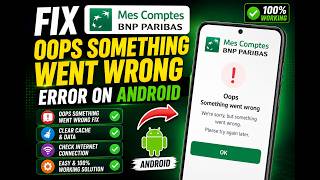 Fix Mes Comptes BNP Paribas App Oops Something Went Wrong Error on Android (2026) | 100% Working screenshot 4