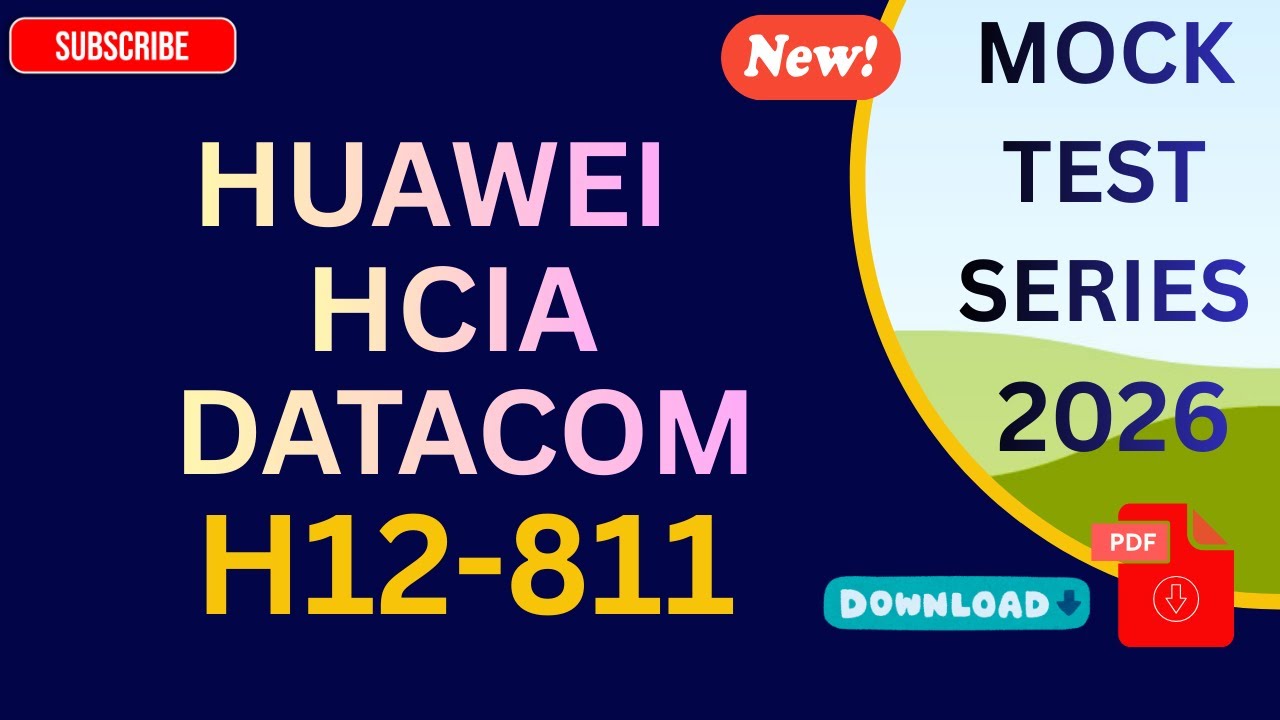Mock Test: Huawei (H12-811) - HCIA Datacom | Series 2026 Set-1/5
