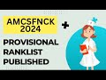 AMCSFNCK 2024 PROVISIONAL RANKLIST PUBLISHED | CHRISTIAN MANAGEMENT |