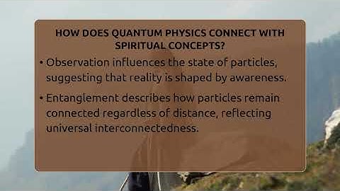 How Does Quantum Physics Connect With Spiritual Concepts? - Spiritual Universe Unlocked