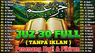 Download lagu Murottal Quran Juz 30 Full | Beutiful Quran Recication | Suara Merdu Menyentuh Hati By Alaa Aqel