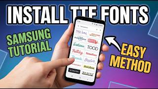 How to Install TTF Fonts on Samsung (No Root Required)