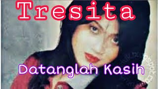 Tresita-Datanglah Kasih//Lagu Nostalgia Lama