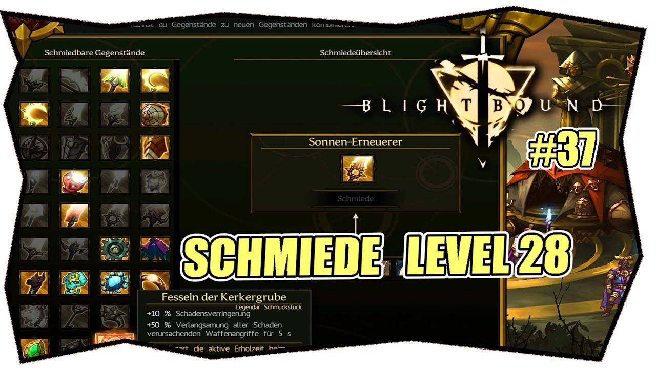 BLIGHTBOUND #37 SCHMIEDE LEVEL 28 LEGENDÄRE WAFFEN & SCHMUCKSTÜCKE ★ Gameplay Deutsch Tipps & Tricks