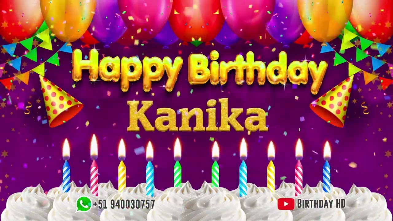Kanika Happy birthday To You - Happy Birthday song name Kanika 🎁