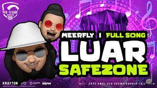 MeerFly - 'LUAR SAFEZONE' [ LYRICS VIDEO]