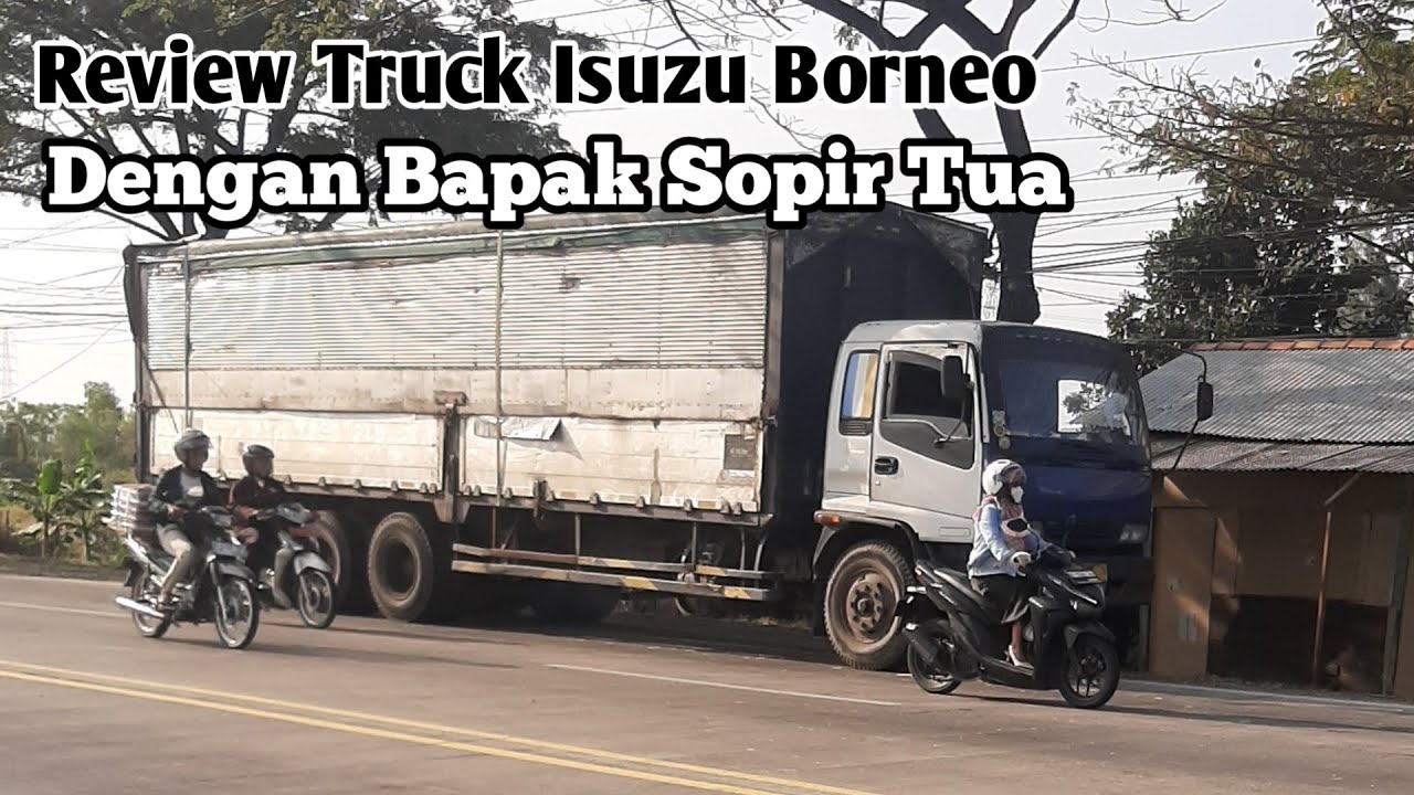 Wow !!! Review Truck Borneo Wing Box Dengan Bapak Sopir Tua, Truck Sumatra Modif Elegan & Mercy 917