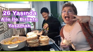 26 Yaşında Aileyle Birlikte Yaşamak