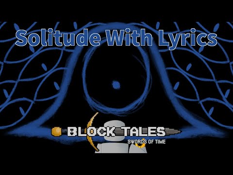 Solitude WITH LYRICS || Block Tales Lyrical Cover