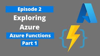 Exploring Azure [EP 2]  - Azure Functions (Part 1)