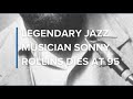 Legendary jazz musician Sonny Rollins dies