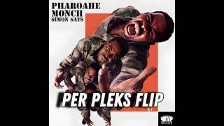 SIMON SAYS [PER PLEKS FLIP]