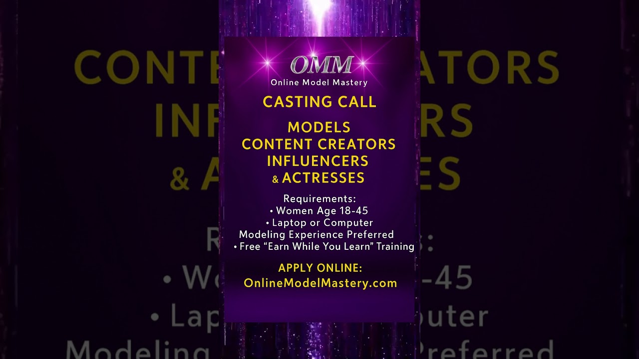 Casting Call for Models, Influencers & Creators | Online Model Mastery Is CASTING Now