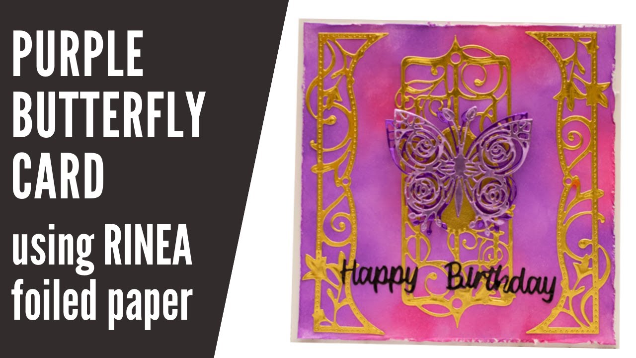 Purple Butterfly Card Using Rinea Foiled Papers