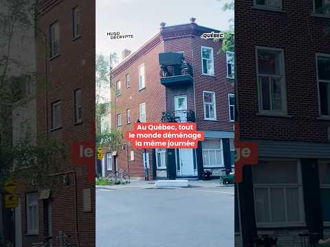 Au Québec, tout le monde déménage la même journée