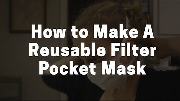 How to Make A Reusable Filter Pocket Mask