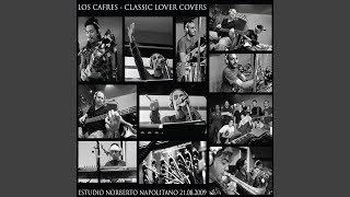 Boys don't cry - Los Cafres