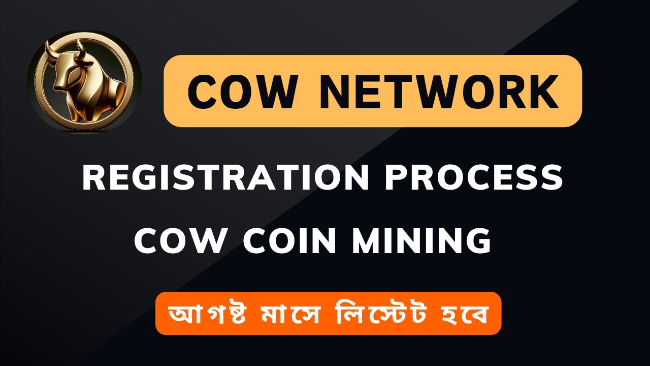 Cow Network Registration Process | Cow Coin Mining | Ref Code SPV5TG ...
