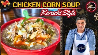 Chicken Corn soup Karachi famous Bohri kaka Corn soup || Chef Saadat