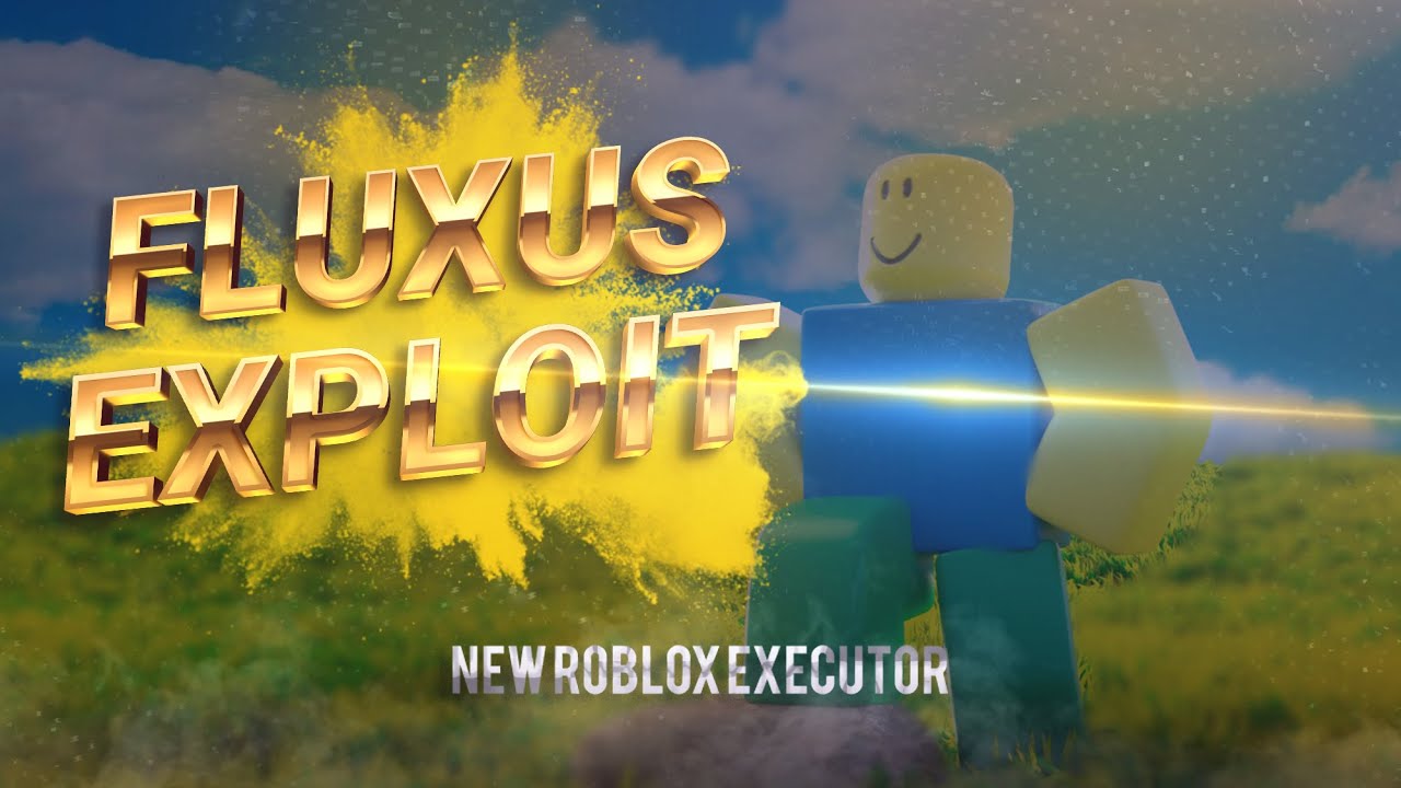 Roblox Fluxus Exploit  Free Lvl 7 Executor [Fluxus v7.0] - CHEATERMAD
