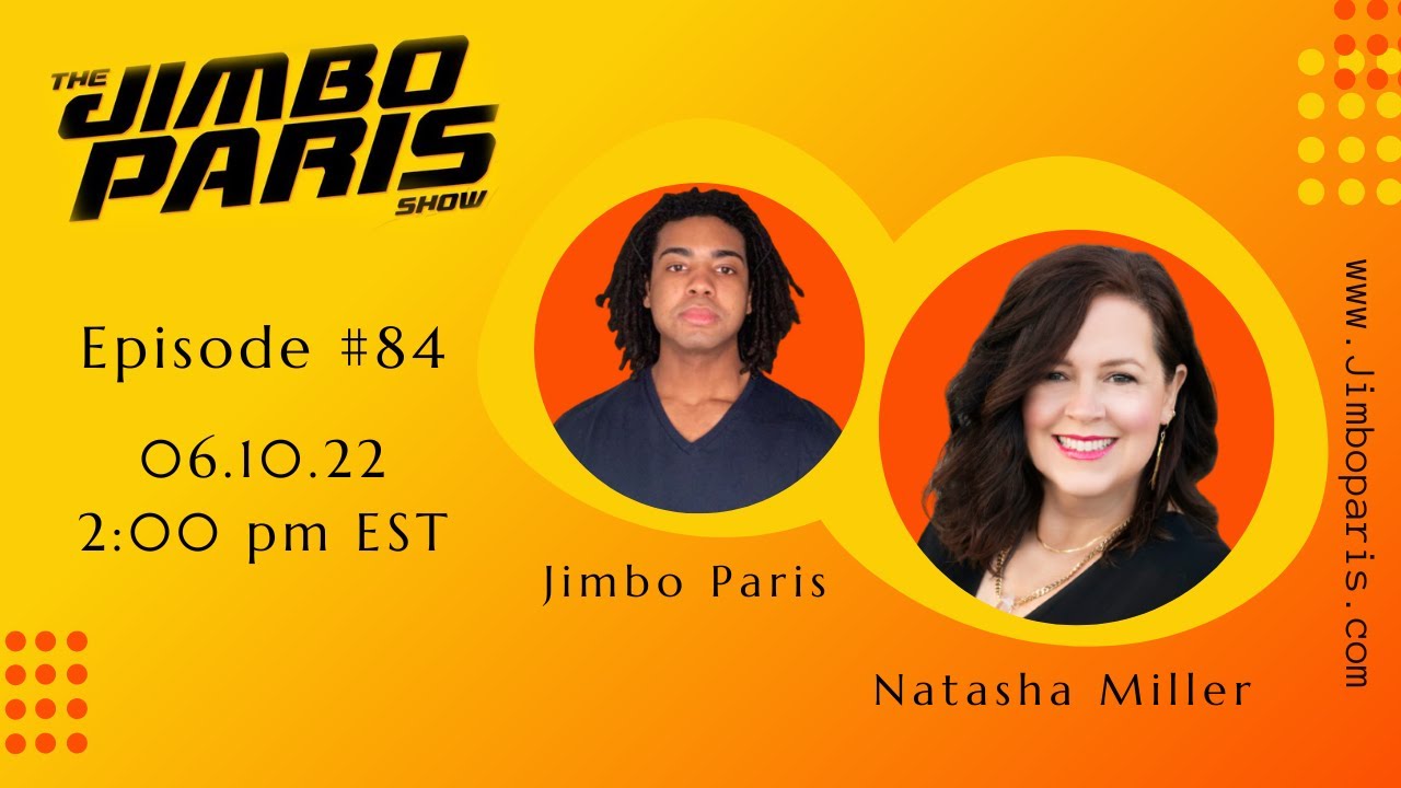 The Jimbo Paris Show #84 with Natasha Miller