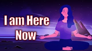I am Here Now 5 minute Guided Meditation