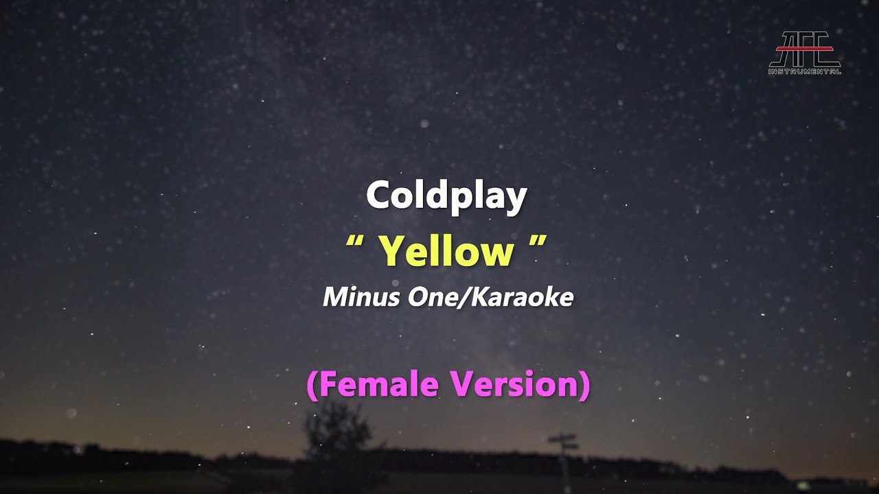 Coldplay - Yellow | Karaoke - Piano (Female Key/Nada Wanita) Coldplay - Yellow | Karaoke - Piano (Female Key/Nada Wanita)