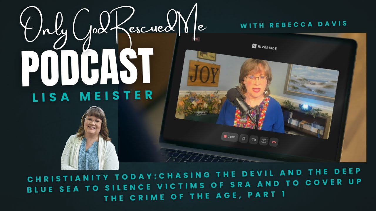 Christianity Today: Chasing the Devil  to Silence Victims of SRA and Repressed Memories, Part 1