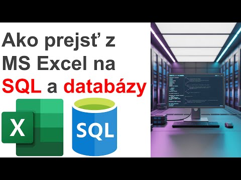 Online kurz Analýza Dát - Ako prejsť z Microsoft Excel na jazyk SQL a databázy DBMS? Používame ODBC.