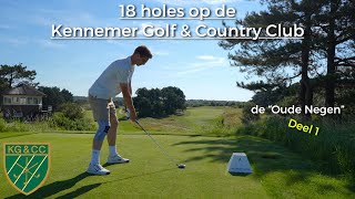 Het begin van een nieuwe serie! 18 holes op de Kennemer Golf & Country Club #vlog