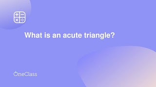 What is an acute triangle
