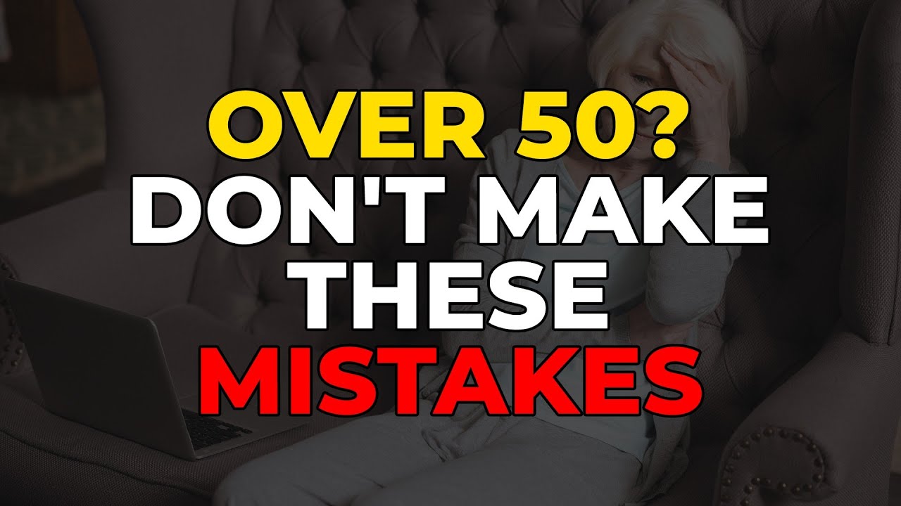Do Not Make These Mistakes (Especially After 50) - YouTube