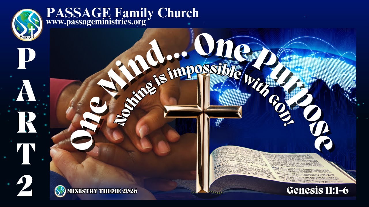 One Mind... One Purpose Pt. 2, Sermon by Senior Pastor George Dix Jr.