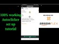 100% Automatic autoclicker /How Set Up Amazon Flex Auto Block / Job Catcher, Auto Block Confirmation