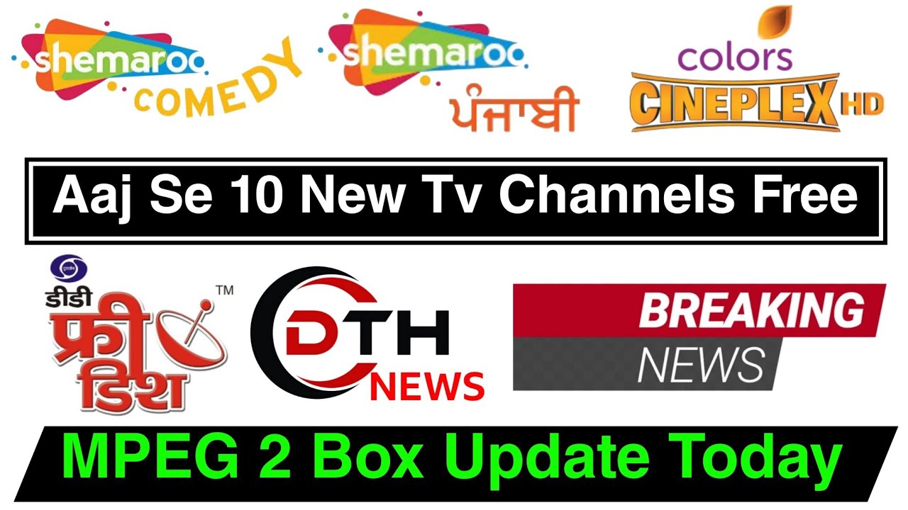 DD Free Dish New Update Today 🔥 10 New Tv Channels Free To Air In MPEG 2 Box Par