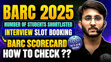 BARC 2025 - Number of Students Shortlisted | How to Check BARC Exam Score | Complete Details