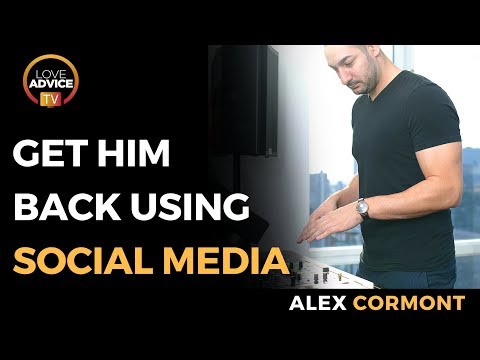 Get Him Back | 3 Social Media Tricks To Use IMMEDIATELY To Make Him Yours Again