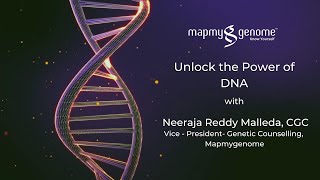 A Brief Guide To #PreventiveGenomics: Neeraja Reddy Malleda, VP-Genetic Counseling, #mapmygenome