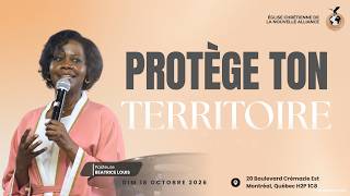 Protège ton territoire | Pasteure Béatrice Louis