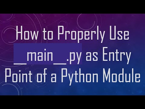 How to Properly Use __main__.py as Entry Point of a Python Module