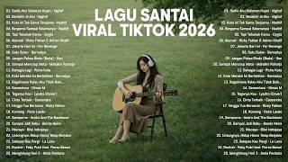 Lagu Santai Viral Tiktok 2026 — Lagu Pop Indonesia Terbaru 2026 | Pop Hits Indonesia 2026 #viral