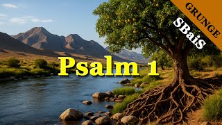 Psalm 1 as a Song - Grunge - NIV