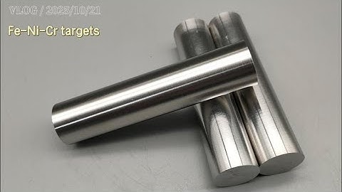 Cusom high purity FeNiCr targets for pvd coating