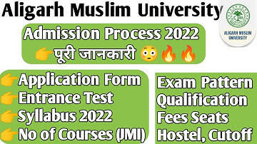 AMU application form 2022 AMU Admission process 2022 Exam pattern Eligibility syllabus 2022 tips