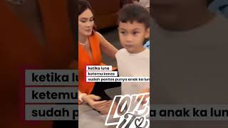 Kenzo Ketemu Luna Maya #lunamaya