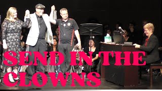 Send in the Clowns - performed by Mr. Joe Kelly, Mr. Joseph Howard, and Mrs. Tanya Misfeldt