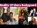 Why Shera enjoys Salman s all heroines  / Who is shera  / Full details