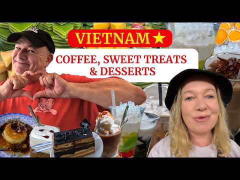 GOT A SWEET TOOTH? 🍦🍰🧋🍮You will LOVE Vietnam!🥰🇻🇳